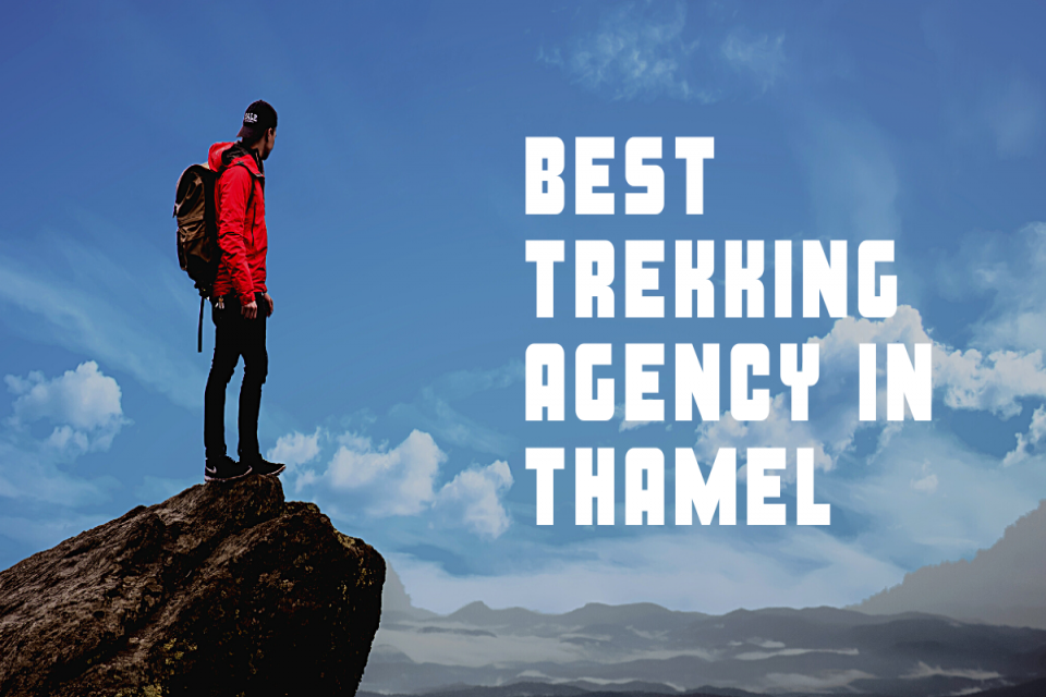 One Of The Best Trekking Agency in Thamel, Kathmandu